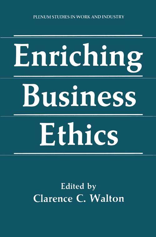 Book cover of Enriching Business Ethics (1990) (Springer Studies in Work and Industry)