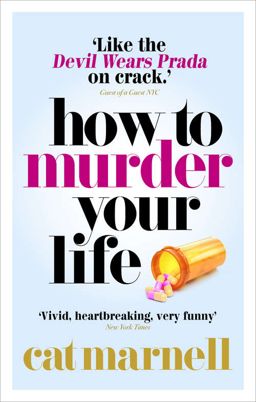 Book cover of How to Murder Your Life: A Memoir