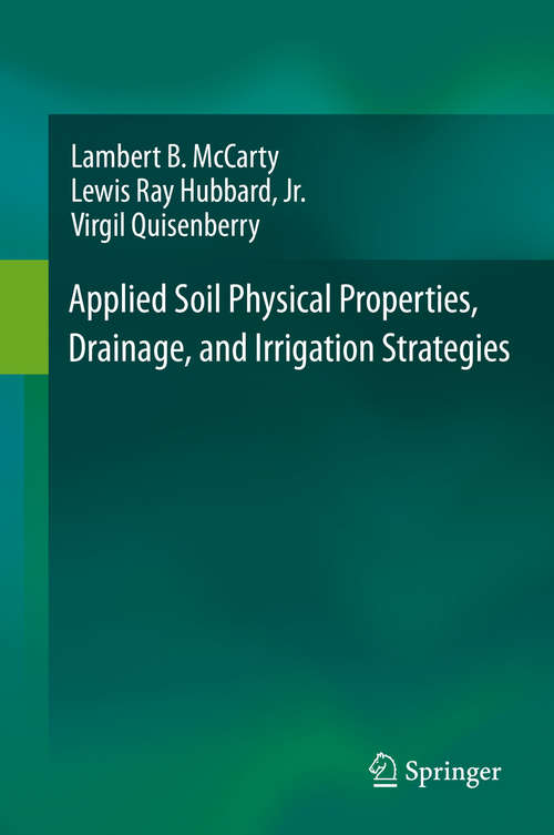 Book cover of Applied Soil Physical Properties, Drainage, and Irrigation Strategies. (1st ed. 2016)