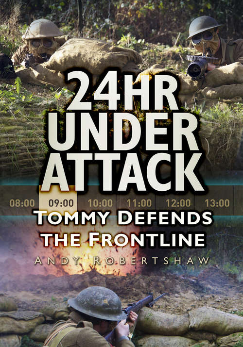 Book cover of 24hr Under Attack: Tommy Defends the Frontline
