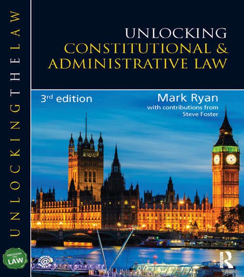 Book cover of Unlocking Constitutional and Administrative Law (Unlocking the Law)