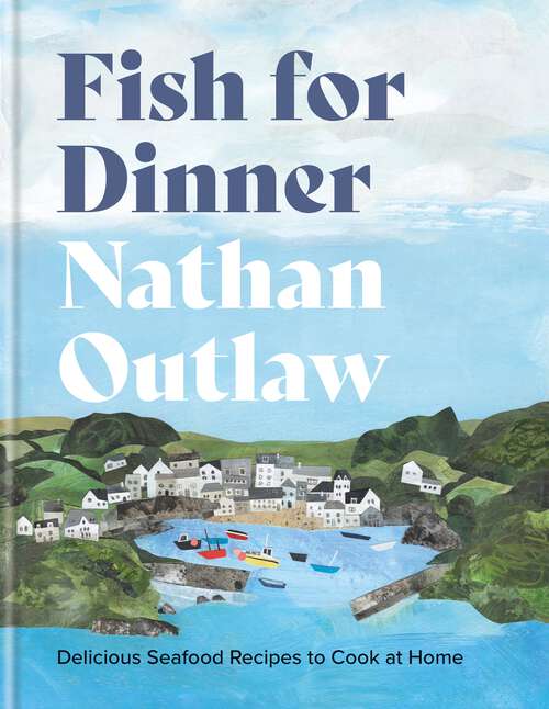 Book cover of Fish for Dinner: Delicious Seafood Recipes to Cook at Home