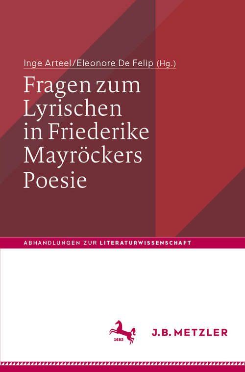 Book cover of Fragen zum Lyrischen in Friederike Mayröckers Poesie (1. Aufl. 2020) (Abhandlungen zur Literaturwissenschaft)