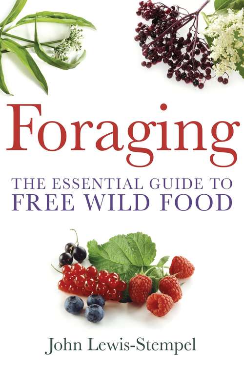 Book cover of Foraging: A practical guide to finding and preparing free wild food