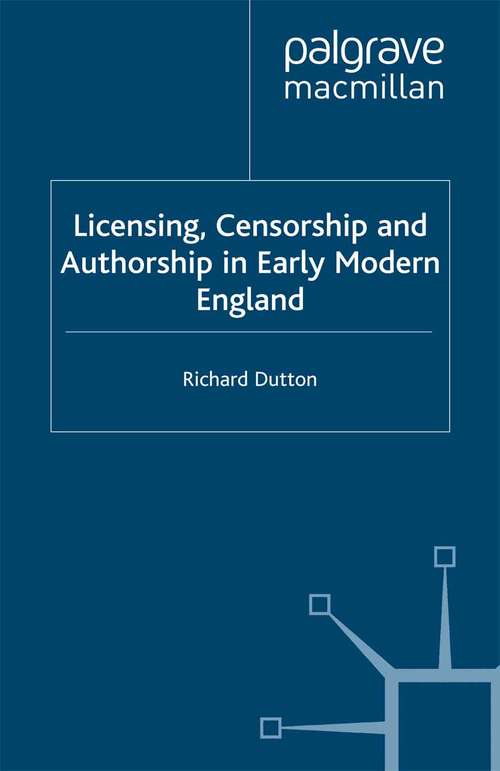 Book cover of Licensing, Censorship and Authorship in Early Modern England: Buggeswords (2000)