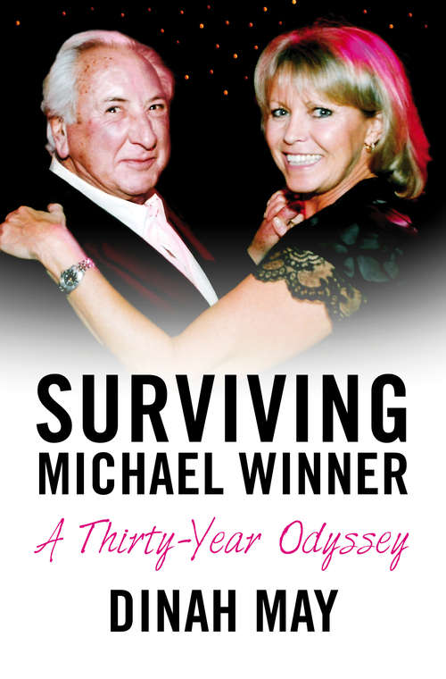 Book cover of Surviving Michael Winner: A Thirty-Year Odyssey