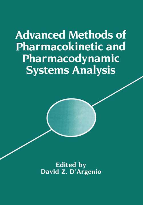 Book cover of Advanced Methods of Pharmacokinetic and Pharmacodynamic Systems Analysis (1991)