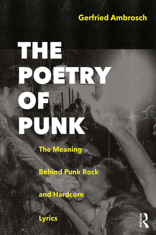 Book cover of The Poetry of Punk: The Meaning Behind Punk Rock and Hardcore Lyrics