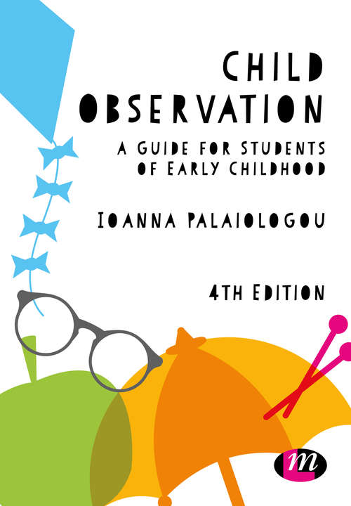 Book cover of Child Observation: A Guide for Students of Early Childhood (Fourth Edition) (Early Childhood Studies Series)