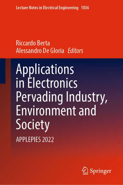 Book cover of Applications in Electronics Pervading Industry, Environment and Society: APPLEPIES 2022 (1st ed. 2023) (Lecture Notes in Electrical Engineering #1036)