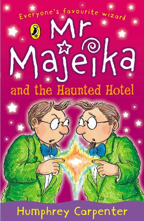 Book cover of Mr Majeika and the Haunted Hotel (Mr Majeika Ser.)