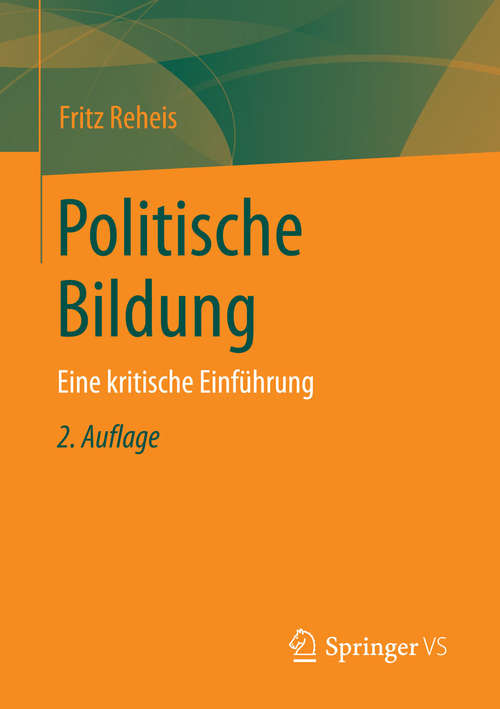 Book cover of Politische Bildung: Eine kritische Einführung (2. Aufl. 2016)