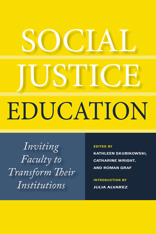 Book cover of Social Justice Education: Inviting Faculty to Transform Their Institutions