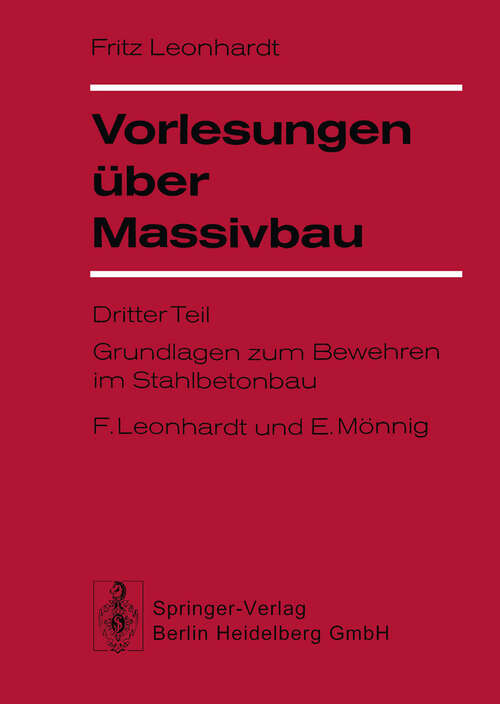 Book cover of Vorlesungen über Massivbau: Teil 3: Grundlagen zum Bewehren im Stahlbetonbau (1974)