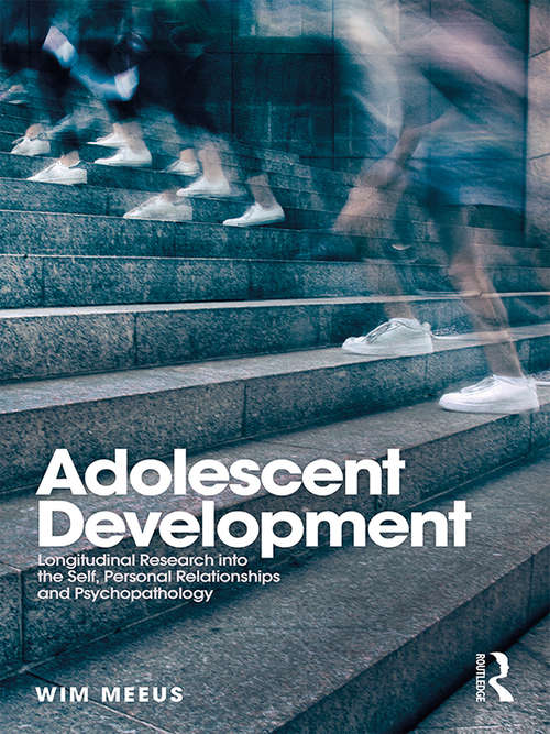 Book cover of Adolescent Development: Longitudinal Research into the Self, Personal Relationships and Psychopathology