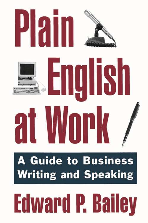 Book cover of Plain English at Work: A Guide to Writing and Speaking