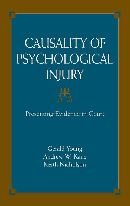 Book cover of Causality of Psychological Injury: Presenting Evidence in Court (2007)