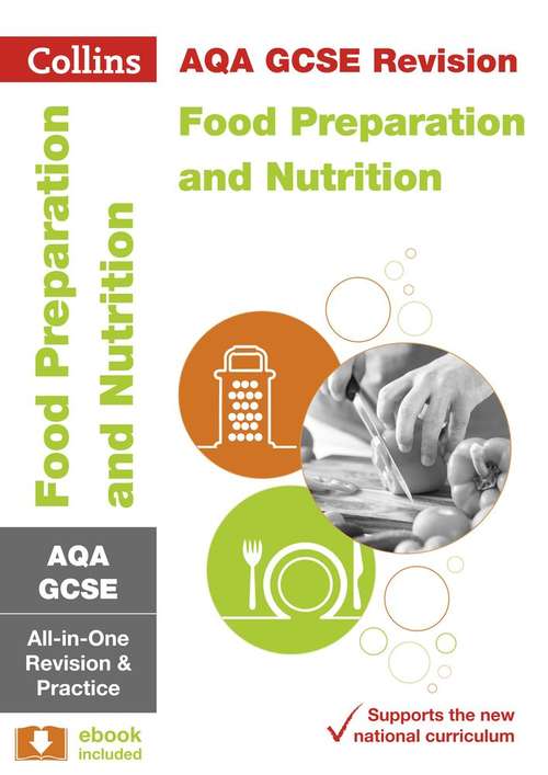 Book cover of Collins GCSE 9-1 Revision: AQA GCSE Food Preparation and Nutrition All-in-One Revision and Practice (PDF)