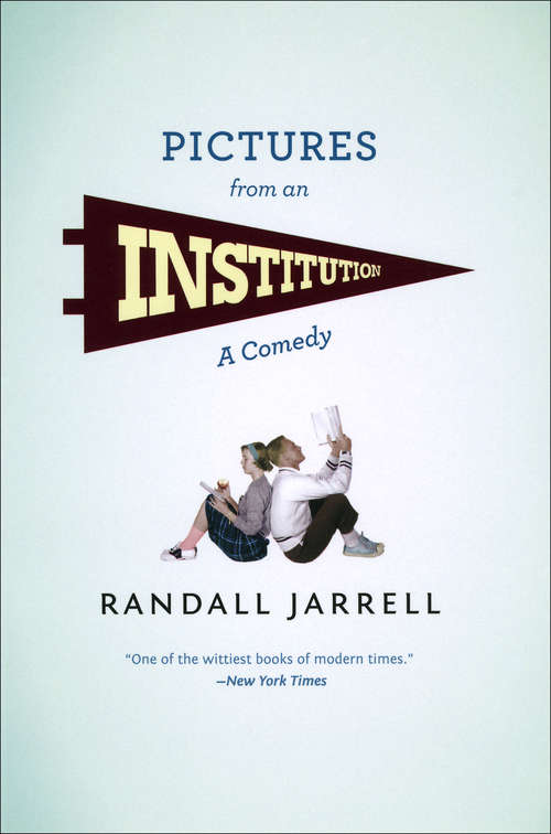 Book cover of Pictures from an Institution: A Comedy (Phoenix Fiction: M52)