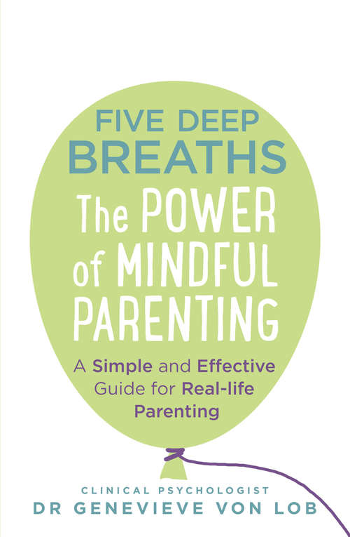 Book cover of Five Deep Breaths: The Power of Mindful Parenting