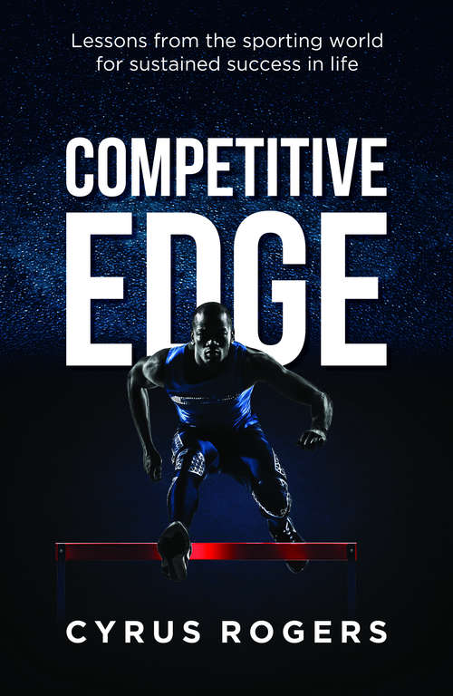 Book cover of Competitive Edge: Lessons from the sporting world for sustained success in life