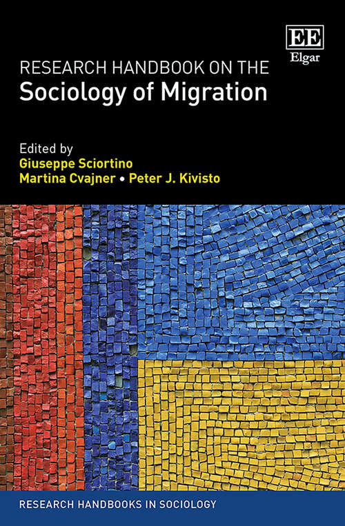 Book cover of Research Handbook on the Sociology of Migration (Research Handbooks in Sociology series)