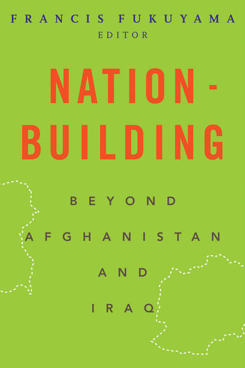 Book cover of Nation-Building: Beyond Afghanistan and Iraq (Forum on Constructive Capitalism)