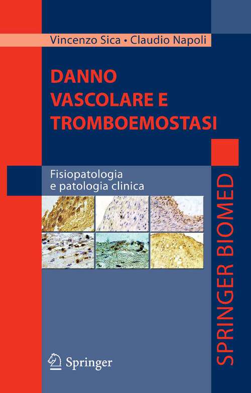Book cover of Danno vascolare e tromboemostasi: Fisiopatologia e patologia clinica (2007)