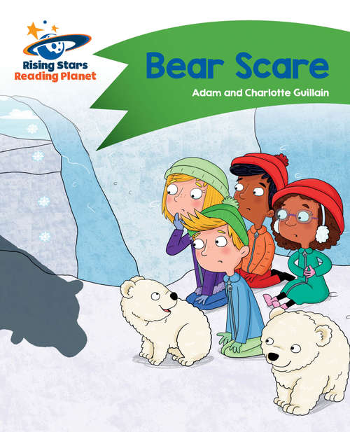Book cover of Reading Planet - Bear Scare - Green: Comet Street Kids UPDF