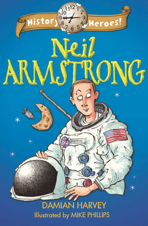 Book cover of Neil Armstrong: Neil Armstrong (library Ebook) (History Heroes #2)
