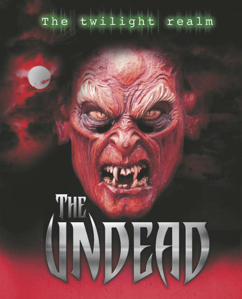 Book cover of The Undead: The Undead Library Ebook (Twilight Realm)