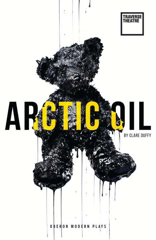 Book cover of Arctic Oil (Oberon Modern Plays)