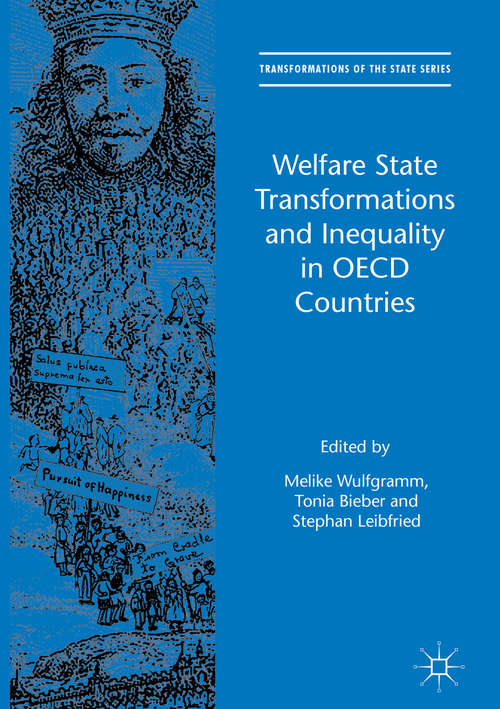 Book cover of Welfare State Transformations and Inequality in OECD Countries (1st ed. 2016) (Transformations of the State)
