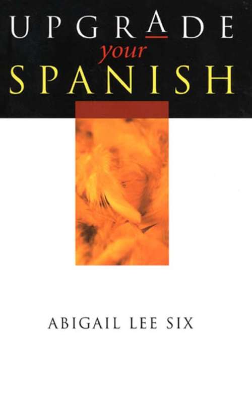 Book cover of Upgrade Your Spanish
