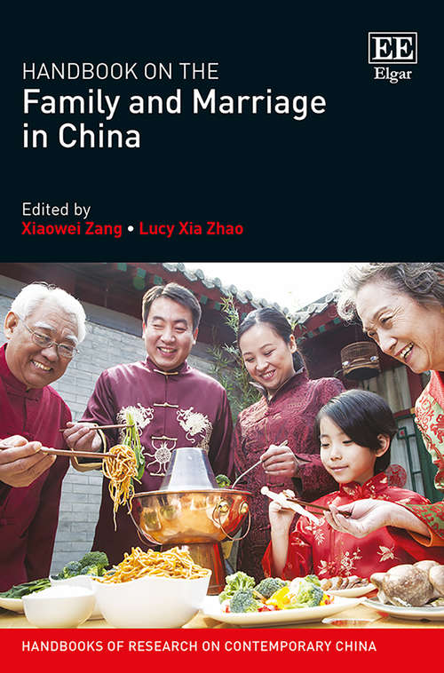 Book cover of Handbook on the Family and Marriage in China (Handbooks of Research on Contemporary China series)