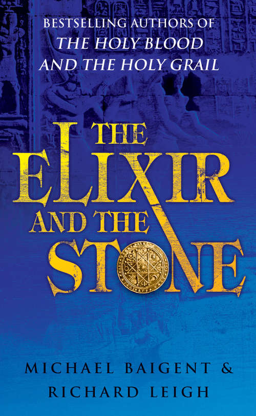 Book cover of The Elixir And The Stone: The Tradition of Magic and Alchemy