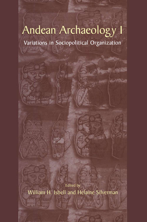 Book cover of Andean Archaeology I: Variations in Sociopolitical Organization (2002)