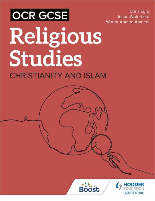 Book cover of OCR GCSE Religious Studies: Christianity, Islam and Religion, Philosophy and Ethics in the Modern World from a Christian Perspective
