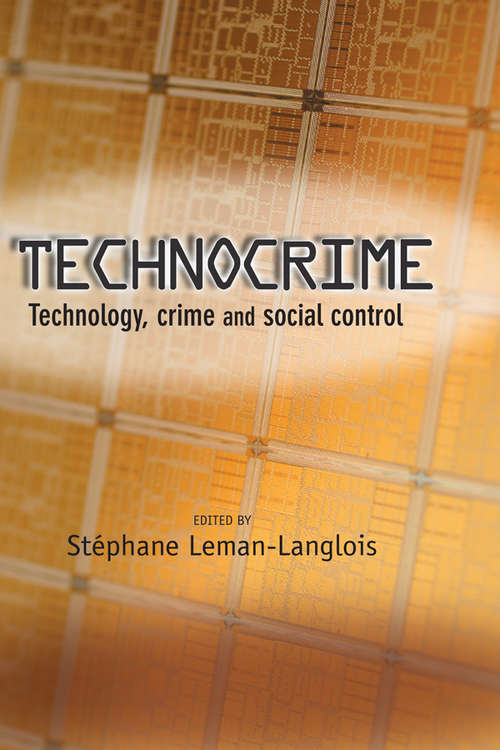 Book cover of Technocrime: Technology, Crime and Social Control (PDF)