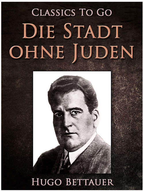 Book cover of Die Stadt ohne Juden (Classics To Go)