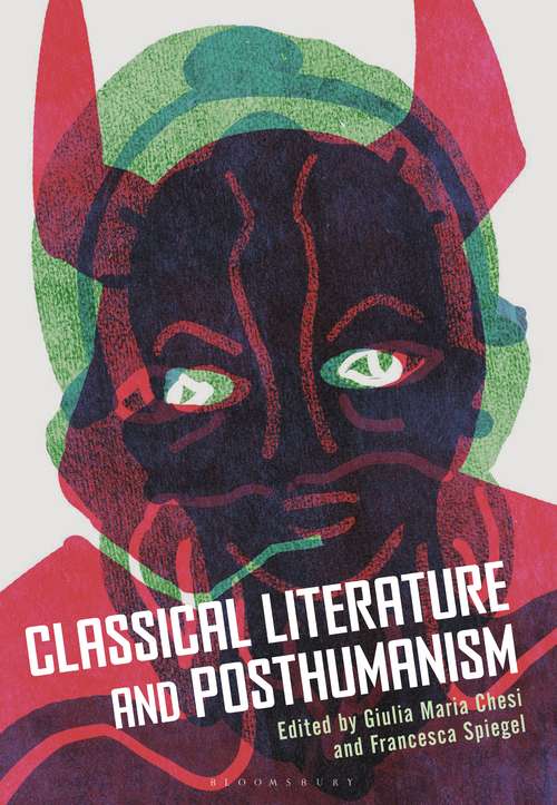 Book cover of Classical Literature and Posthumanism