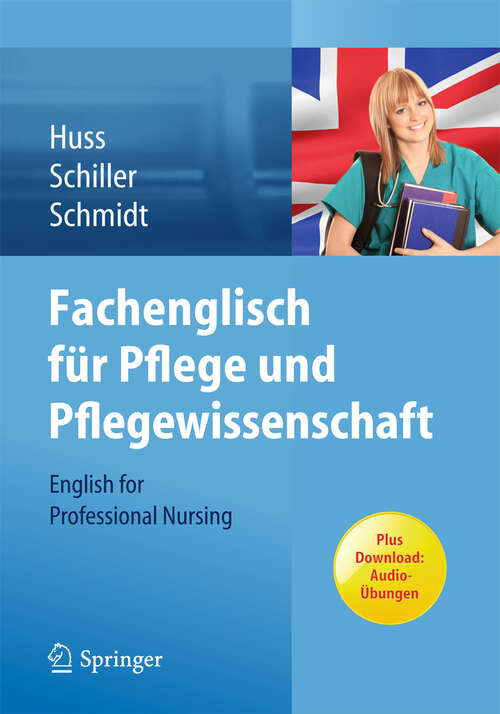 Book cover of Fachenglisch für Pflege und Pflegewissenschaft: English for Professional Nursing (2013)