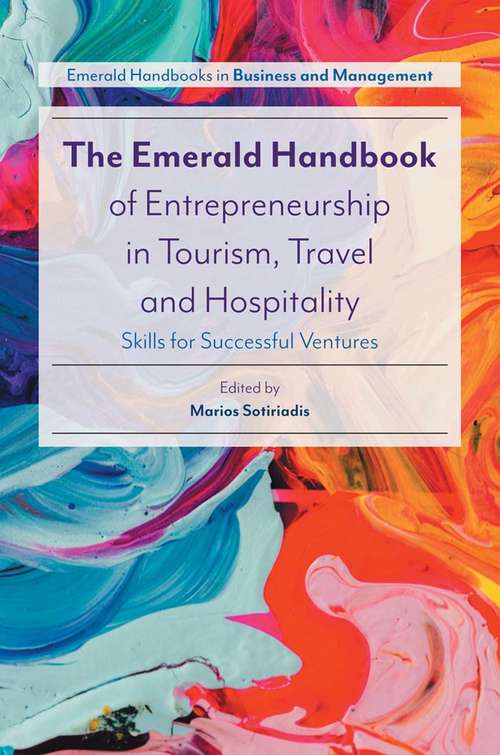 Book cover of The Emerald Handbook of Entrepreneurship in Tourism, Travel and Hospitality: Skills for Successful Ventures (PDF)