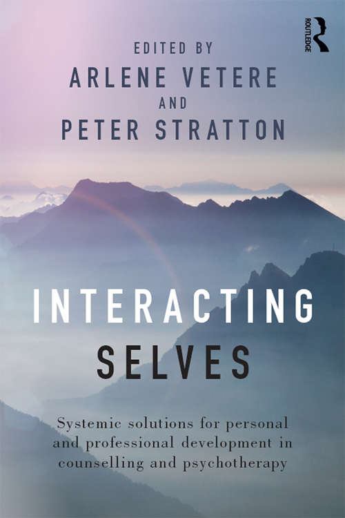 Book cover of Interacting Selves: Systemic Solutions for Personal and Professional Development in Counselling and Psychotherapy