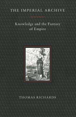 Book cover of The Imperial Archive: Knowledge and Fantasy of Empire (PDF)