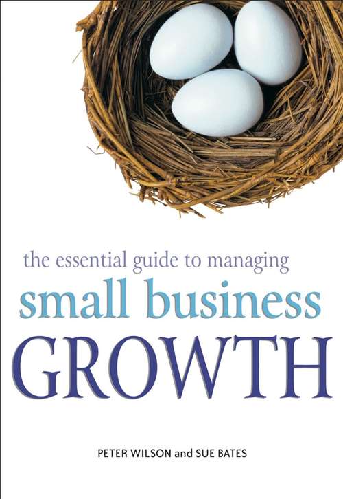 Book cover of The Essential Guide to Managing Small Business Growth