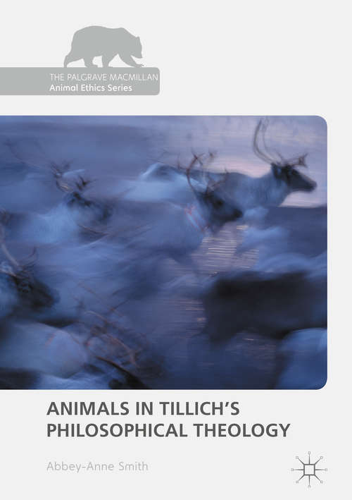 Book cover of Animals in Tillich's Philosophical Theology
