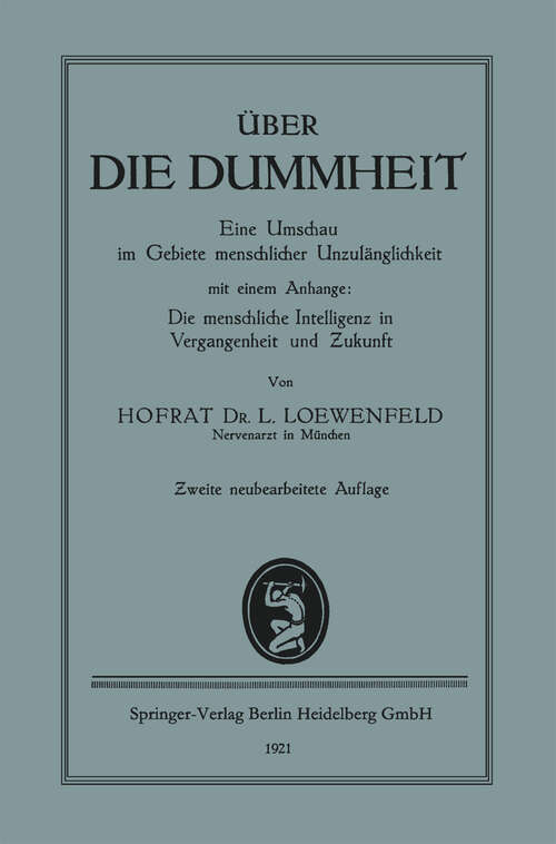 Book cover of Über die Dummheit: Eine Umschau im Gebiete menschlicher Unzulänglichkeit (2. Aufl. 1921)