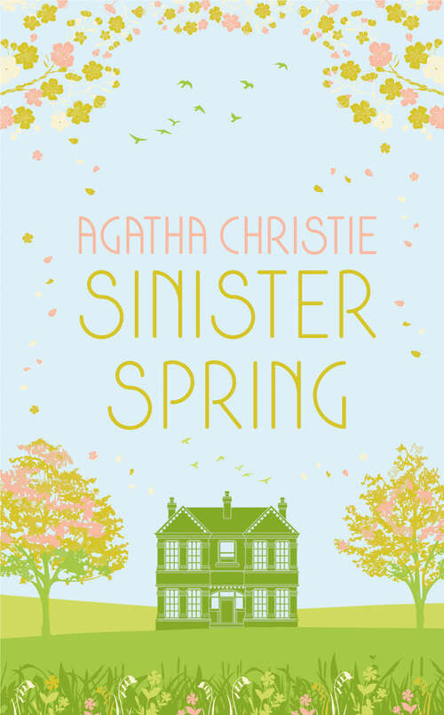 Book cover of SINISTER SPRING: Murder and Mystery from the Queen of Crime (Special edition)