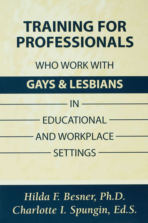 Book cover of Training Professionals Who Work With Gays and Lesbians in Educational and Workplace Settings